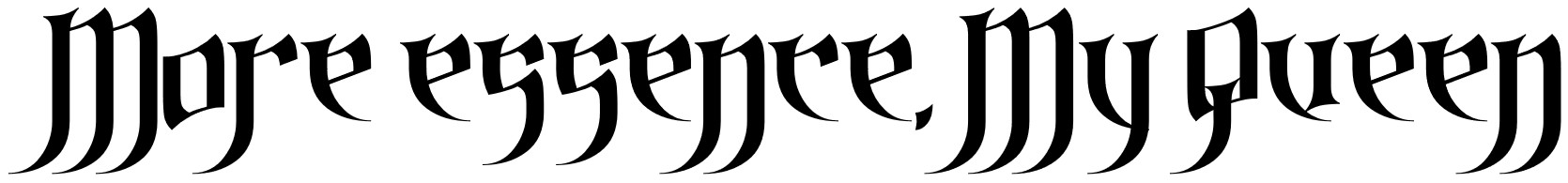 text displayed as image. "More essence, My Queen"